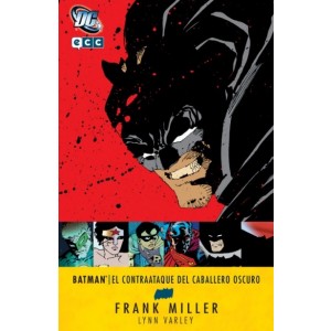 Grandes autores de BATMAN: FRANK MILLER: BATMAN - EL CONTRAATAQUE DEL  CABALLERO OSCURO
