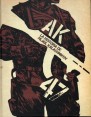 AK-47. LA HISTORIA DE MIJAIL KALASHNIKOV