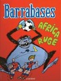 BARRABASES:  AFRICA RUGE
