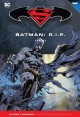 BATMAN Y SUPERMAN - COLECCIÓN NOVELAS GRÁFICAS NÚM. 37: BATMAN R.I.P. PARTE 2