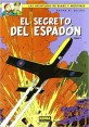 BLAKE Y MORTIMER 09. EL SECRETO DEL ESPADÓN (1ª PARTE) PERSECUCIÓN FANTÁSTICA