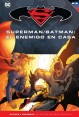 BATMAN Y SUPERMAN - COLECCIÓN NOVELAS GRÁFICAS 25: SUPERMAN/BATMAN: EL ENEMIGO EN CASA