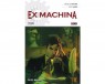 EX MACHINA 10 (de 10): FIN DEL MANDATO