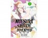 NUESTRA SALVAJE JUVENTUD 07    (de 08)