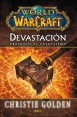 WORLD OF WARCRAFT: DEVASTACIÓN, PRELUDIO AL CATACLISMO