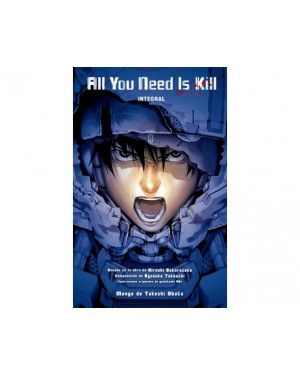 ALL YOU NEED IS KILL (Edición Integral)
