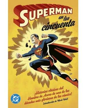 ARCHIVOS DC:  SUPERMAN EN LOS CINCUENTA