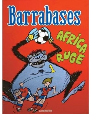 BARRABASES:  AFRICA RUGE