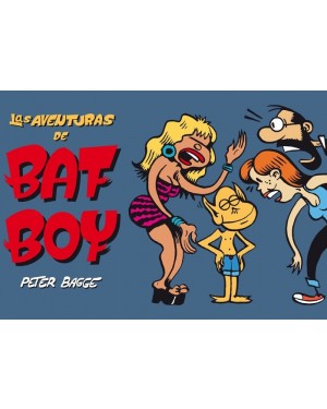 LAS AVENTURAS DE BAT BOY, DE PETER BAGGE