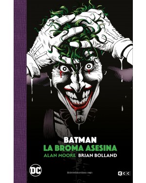 BATMAN: LA BROMA ASESINA (Edición deluxe limitada en B/N)
