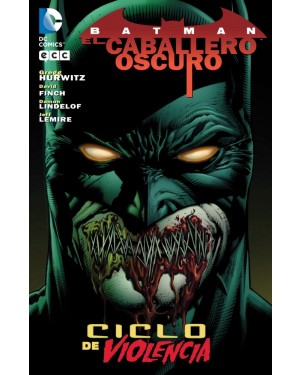 BATMAN: EL CABALLERO OSCURO: CICLO DE VIOLENCIA