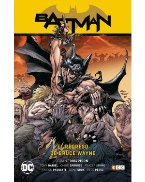 BATMAN: EL REGRESO DE BRUCE WAYNE (Batman y Robin parte 03)