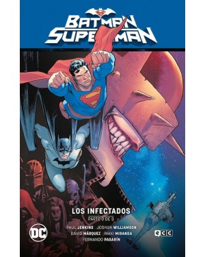 BATMAN/SUPERMAN 03: LOS INFECTADOS 03 (de 3) (Se Alza el infierno 03)