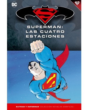 BATMAN Y SUPERMAN - COLECCIÓN NOVELAS GRÁFICAS 17: SUPERMAN: LAS CUATRO ESTACIONES