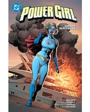 DC PREMIERE AMANECER DE DC: POWER GIRL 01:  SUE&Ntilde;OS EL&Eacute;CTRICOS