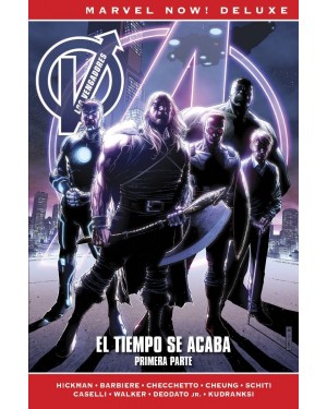 Marvel now! deluxe:  LOS VENGADORES DE JONATHAN HICKMAN 08: EL TIEMPO SE ACABA. 1ª PARTE