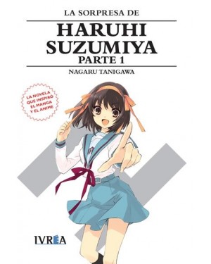 LA SORPRESA DE HARUHI SUZUMIYA - PARTE 1 (NOVELA 10)