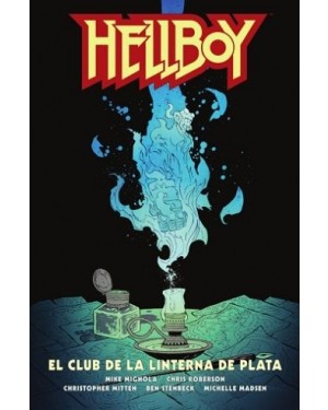 HELLBOY 26. EL CLUB DE LA LINTERNA DE PLATA