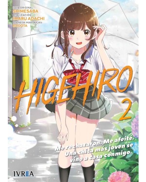 HIGEHIRO 02. ME RECHAZARON. ME AFEIT&Eacute;. UNA CHICA M&Aacute;S JOVEN SE VINO A CASA CONMIGO.