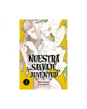 NUESTRA SALVAJE JUVENTUD 03    (de 08)