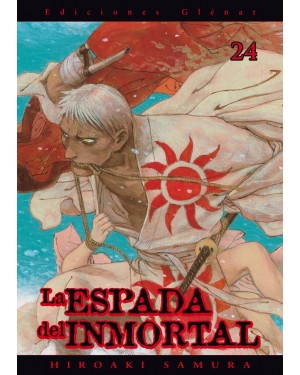 LA ESPADA DEL INMORTAL 24  (de 30)   (editorial Gl&eacute;nat/EDT)