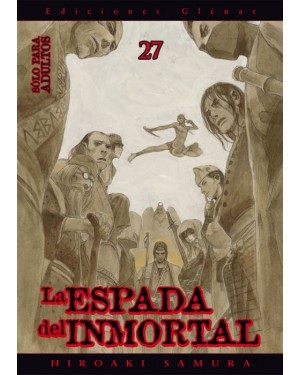 LA ESPADA DEL INMORTAL 27  (de 30)   (editorial Gl&eacute;nat/EDT)
