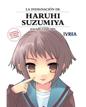 LA INDIGNACI&Oacute;N DE HARUHI SUZUMIYA (NOVELA 08) Nueva edici&oacute;n