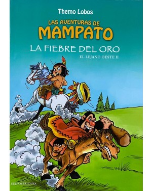 LAS AVENTURAS DE MAMPATO 24:  LA FIEBRE DEL ORO el lejano oeste 02