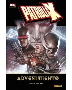 Marvel deluxe:  PATRULLA-X: ADVENIMIENTO
