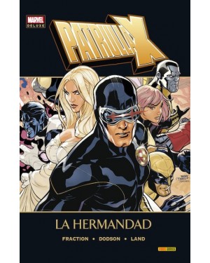 Marvel deluxe:  PATRULLA-X: LA HERMANDAD