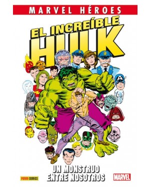 Marvel héroes 63: EL INCREIBLE HULK. UN MONSTRUO ENTRE NOSOTROS