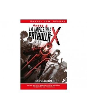 Marvel Now! Deluxe:  LA PATRULLA-X DE BRIAN MICHAEL BENDIS 02: REVOLUCI&Oacute;N