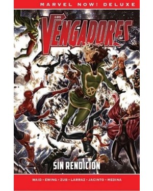 Marvel now! deluxe:  LOS VENGADORES: SIN RENDICIÓN