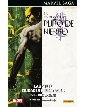 Marvel Saga 70  EL INMORTAL PUÑO DE HIERRO 03: LAS SIETE CIUDADES CELESTIALES. SEGUNDA PARTE
