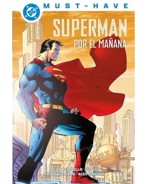DC MUST-HAVE:  SUPERMAN POR EL MA&Ntilde;ANA