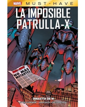 MARVEL MUST-HAVE: IMPOSIBLE PATRULLA-X 04: DINASTÍA DE M