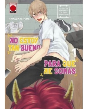 NO ESTOY TAN BUENO PARA QUE ME COMAS 01