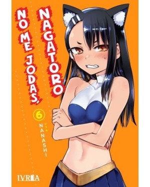 NO ME JODAS, NAGATORO 06