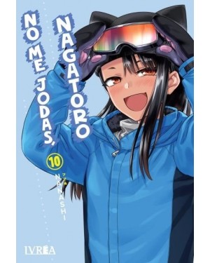 NO ME JODAS, NAGATORO 10