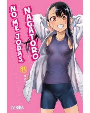 NO ME JODAS, NAGATORO 11