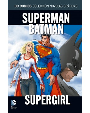 COLECCIÓN NOVELAS GRÁFICAS NÚM. 24: SUPERMAN/BATMAN: SUPERGIRL