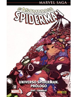 Marvel Saga 107  EL ASOMBROSO SPIDERMAN 47: UNIVERSO SPIDERMAN. PRÓLOGO