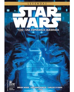 LEYENDAS:  STAR WARS 04: UNA ESPERANZA QUEBRADA