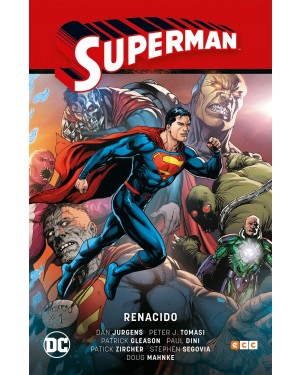 SUPERMAN 04: RENACIDO (SUPERMAN SAGA - RENACIDO PARTE 1)