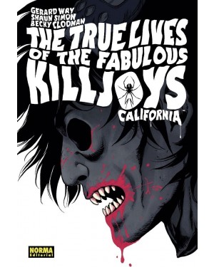 THE TRUE LIVES OF THE FABULOUS KILLJOYS 01: CALIFORNIA
