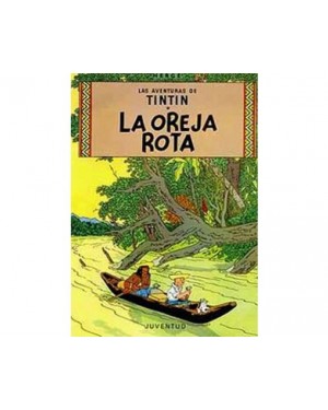 Las aventuras de Tint&iacute;n 06:  LA OREJA ROTA