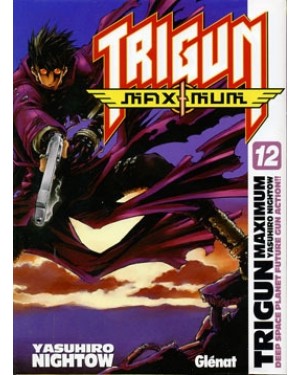 TRIGUN M&Aacute;XIMUM 12  (de 14)