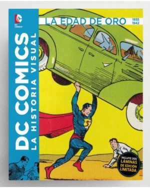 DC COMICS: LA HISTORIA VISUAL. LA EDAD DE ORO 1935 A 1942