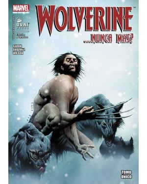 WOLVERINE 08,  ...NUNCA M&Aacute;S?