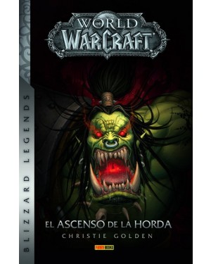 WORLD OF WARCRAFT:  EL ASCENSO DE LA HORDA